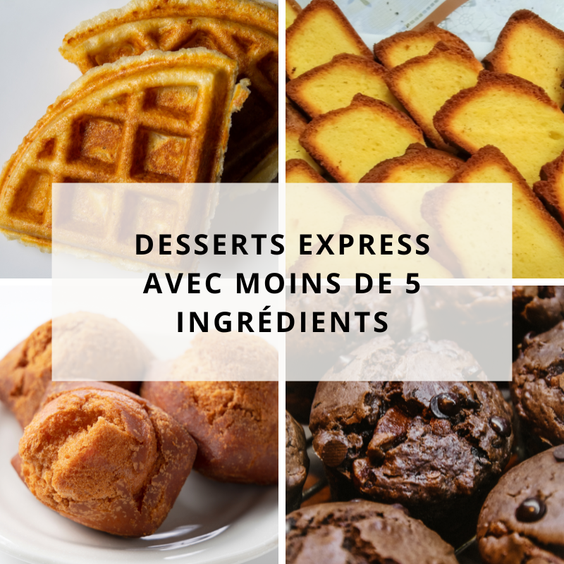 Desserts Express avec Moins de 5 Ingrédients